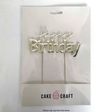 Cake Craft Happy Birthday Style #1 Metal Cake Topper Silver 12cm