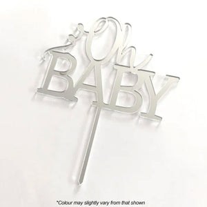 oh baby silver mirror acrylic cake topper
